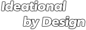 Ideational        by Design