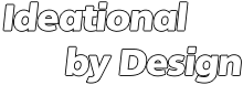 Ideational        by Design